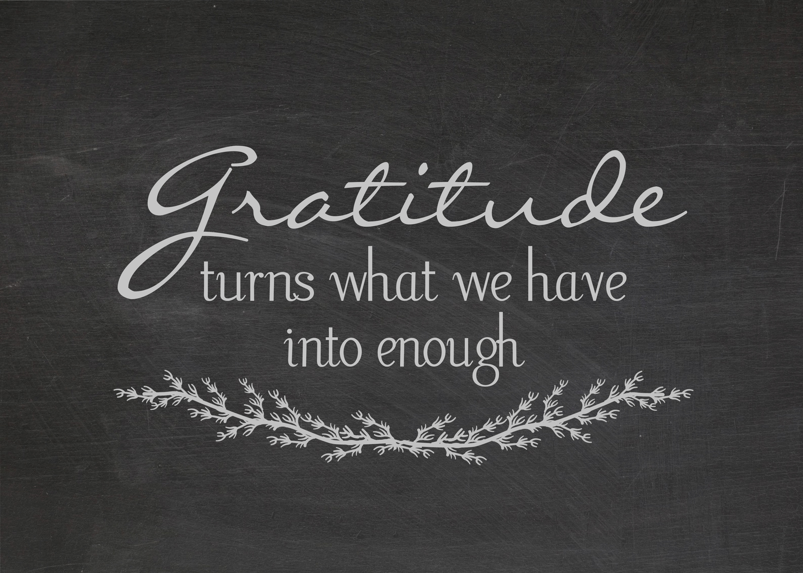 gratitude quote on chalk board