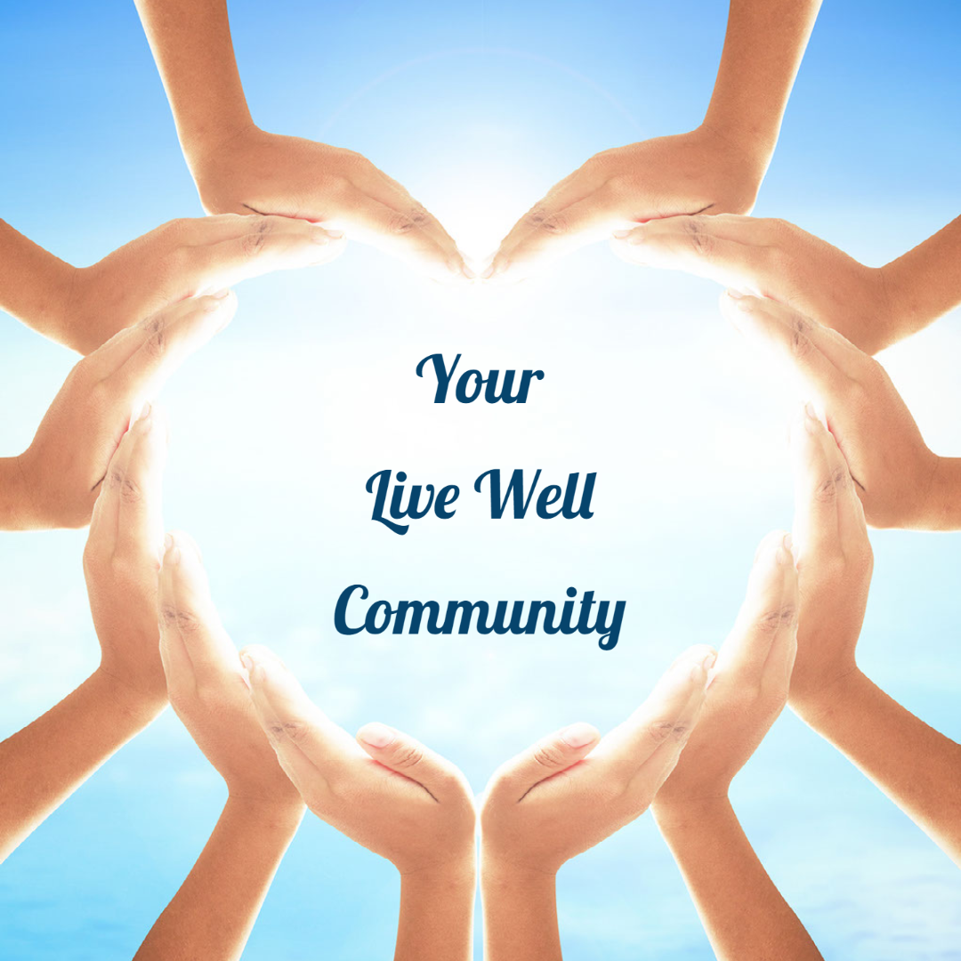 Your Live Well Community